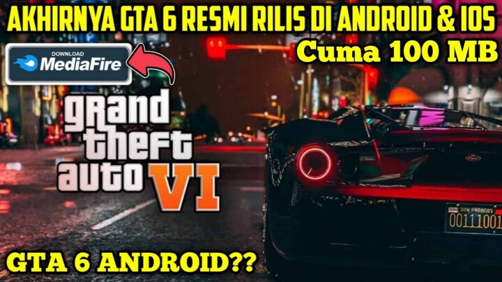 Cara Instal GTA 6 Di Hp Android 100% Work No Clickbait || GTA 6 ANDROID