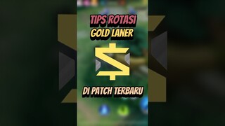 Tips rotasi GOLD LANER di patch terbaru #mlbb #mobilelegends #mlbbcreatorcamp