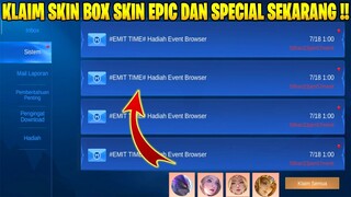 KLAIM BOX SKIN EPIC DAN SPECIAL DARI EVENT BROWSER TERBARU DARI MOONTON!! - MOBILE LEGENDS EVENT