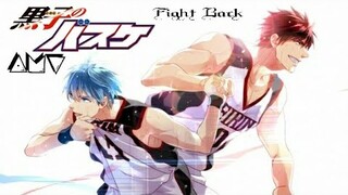 Kuroko No Basket [AmV] Fight Back