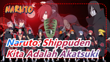[Naruto: Shippuden] Kita Adalan Akatsuki, Organisasi Yang Mau Menguasai Dunia