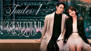🇨🇳TRAILER 1: As Beautiful as You (2024) [Premieres on July 2nd]
