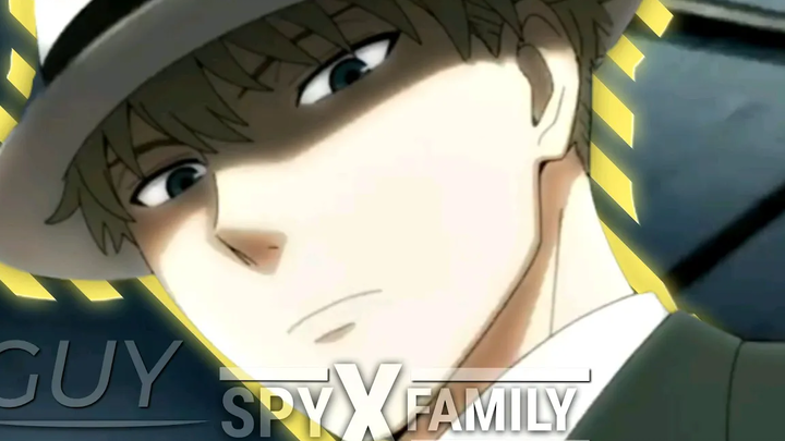 Guy exe _ _ _ _ _ SPY X FAMILY 「AMV」______GUY EXE