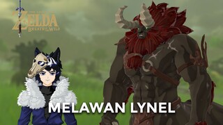 MELAWAN LYNEL DI ZELDA BOTW!