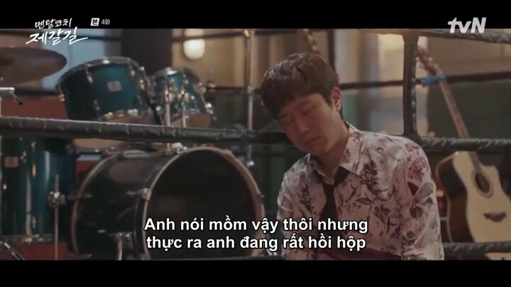 Huấn Luyện Viên Tinh Thần Je Gal Gil EP 4 [Sub Việt]