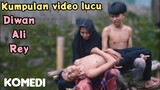 komedi DIWAN ALI REY❗kumpulan video lucu bocah