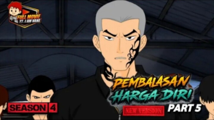 PEMBALASAN HARGA DIRI PART 5 - SEASON 4