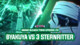 KUCHIKI BYAKUYA VS ROBERT, NAJAHKOOP, DAN CANDICE : Breakdown Anime Bleach TYBW Episode 23