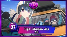 Episode 27 Tips Liburan Ala Ar