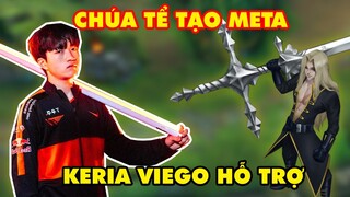 T1 KERIA VÁC VIEGO ĐI HỖ TRỢ SIÊU BÁ ĐẠO - XỨNG DANH CHÚA TỂ TẠO META DỊ