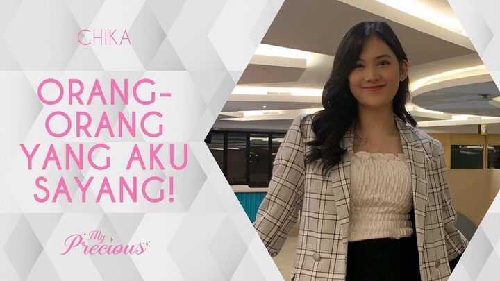 [MY PRECIOUS] CHIKA - AKU SELALU MENIKMATI MOMEN BERSAMA MEREKA!