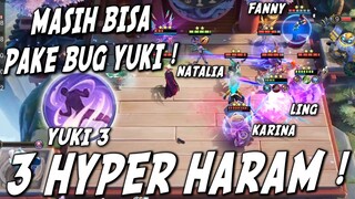 AKHIRNYA BISA NGERASAIN BUG YUKI ! SIKAAAT NO COOLDOWN YUKI 3 PAKE 3 HYPER ! KARINA NATALIA LING !!!