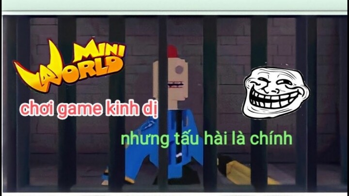 MINI WORLD: chơi game kinh dị nhưng tấu hài là chính