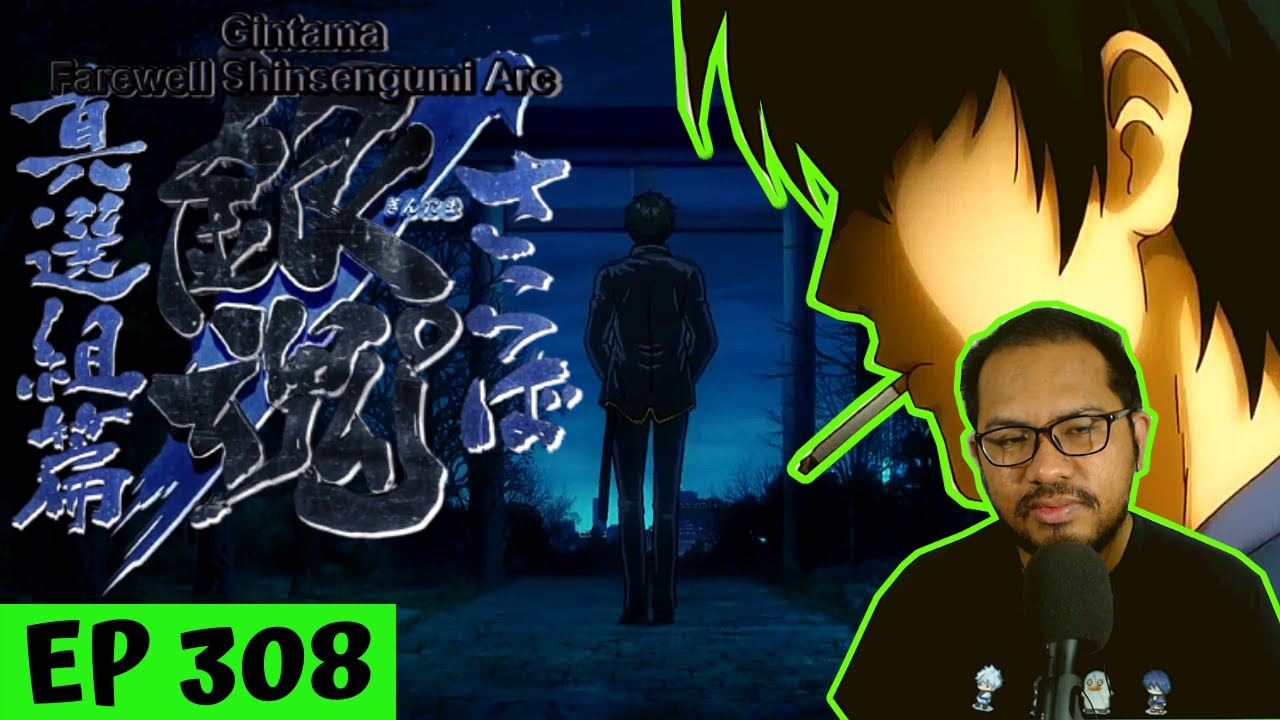This Is Too Depressing Gintama Episode 308 Reaction Bilibili