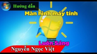 Hướng dẫn cách để màn hình máy tính không tắt luôn sáng