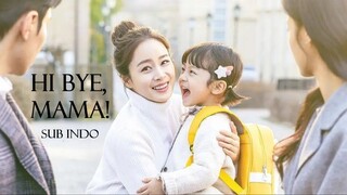 Hi Bye, Mama! – Season 1 Episode 12 (2020) Sub Indonesia