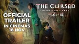 THE CURSED: DEAD MAN'S PREY (Official Trailer) - In Cinemas 18 NOV 2021