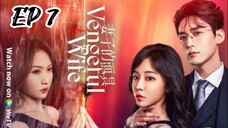 [ENG] EP 7 Vengeful wife