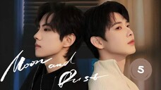 Moon and Dust Ep 5 - Eng Sub