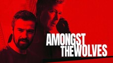 AMONGST THE WOLVES (2024)