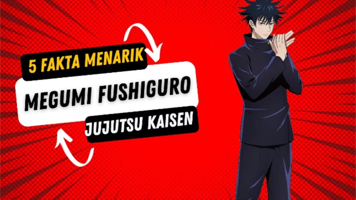 5 Fakta menarik Megumi fushiguro Dari anime jujutsu kaisen