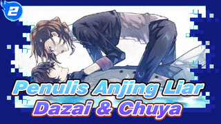 Penulis Anjing Liar
Dazai & Chuya_2