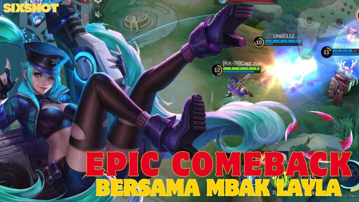 GOKIL!! DIBUAT EPIC COMEBACK SAMA MBAK LAYLA - MLBB