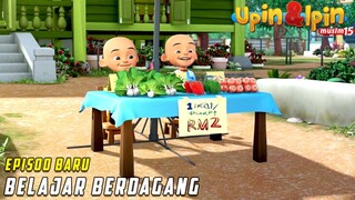 FULL Episod Baru Upin & Ipin Musim 15 - Belajar Berdagang | Upin Ipin Terbaru 2021