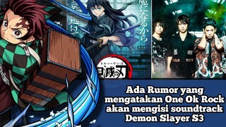 Ada Rumor yang mengatakan One Ok Rock akan mengisi soundtrack Demon Slayer S3 #VCreators