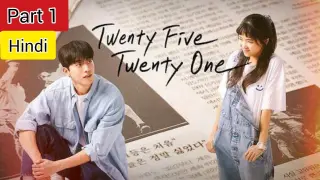 𝐏𝐚𝐫𝐭-𝟏|| Twenty Five Twenty One Explain in Hindi || Korean Drama Explain Nation ||