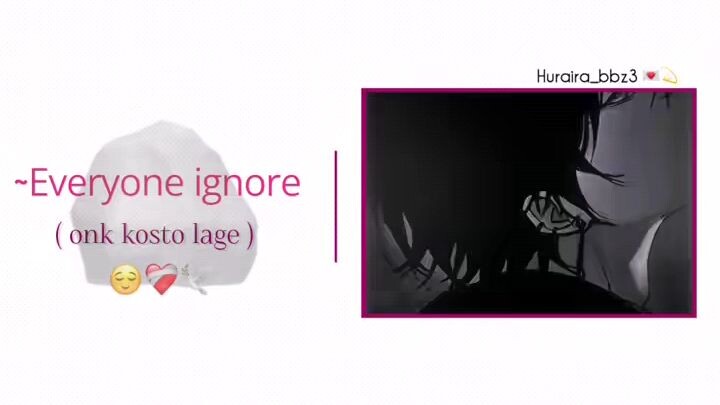 Ignore 💔❤️‍🩹
