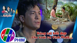 Hóng cái kết đẹp dành cho soái ca Vinh Phát... | BÊN BỜ HẠNH PHÚC