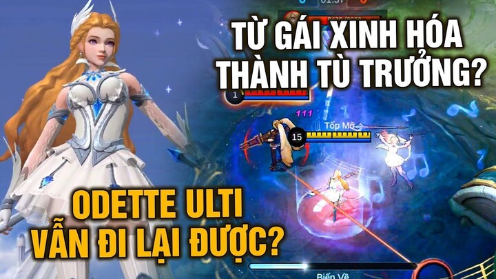 Tốp Mỡ | Odette SỬA ULTI: Vẫn ĐI LẠI BÌNH THƯỜNG? Từ Gái Nhảy Hóa Thành Tù Tưởng??