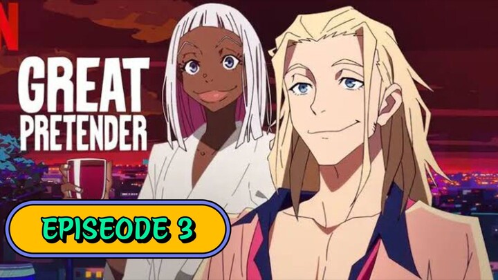 Great Pretender EP 3