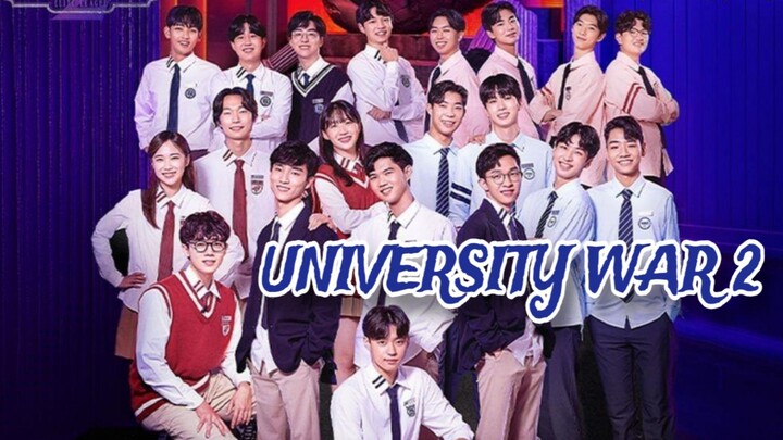 UNIVERSITY WAR S2 Ep 7 (Sub Indo)