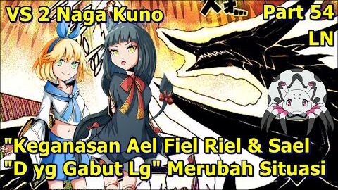 PERTARUNGAN MONSTER KELAS MITOS YG MENGERIKAN !! _ KUMO DESU GA NANI KA (Lanjut Anime) Part 54