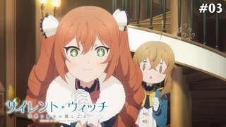 Bí Mật Của Phù Thủy Tĩnh Lặng Tập 3: Hội Học Sinh Học Viện Serendia (Vietsub)