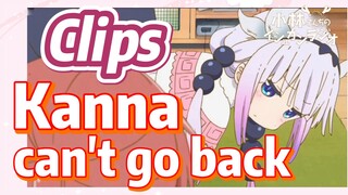 [Miss Kobayashi's Dragon Maid] Clips |  Kanna can't go back