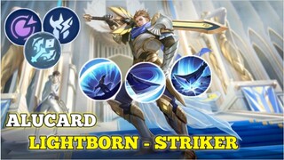 BANTAI BANTAI PAKE ALUCARD GASKANN || GAMEPLAY ALUCARD - LIGHTBORN STRIKER || MLBB