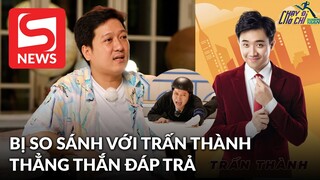 Trường Giang thẳng thắn: "Tôi còn lâu mới bằng Trấn Thành, mọi người đừng so sánh nữa!"