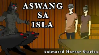 ASWANG SA ISLA |Animated Horror Stories|Kwentong Aswang|Pinoy Animation