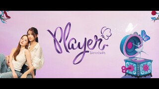 PLAYER The Series PLAYER ไม่อาจห้ามรัก  EP.8 [4/4]