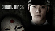 Bridal Mask Episode 28/28 [ENG SUB]