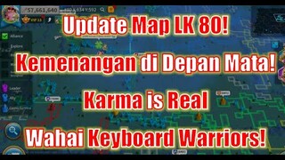 Update Map LK 80! Ketika Karma Berbalik Kepada Para Keybo(t)ard Warrior! Rise of Kingdoms Indonesia