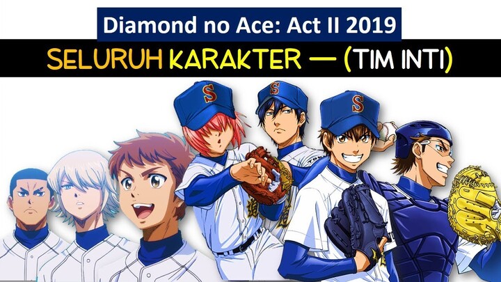 SAWAMURA ACE!! SEIDO All Characters in Diamond no ace ACT II 2020