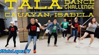 TALA DANCE CHALLENGE IN ISABELA | Sarah Geronimo | Nolo Lopez TV