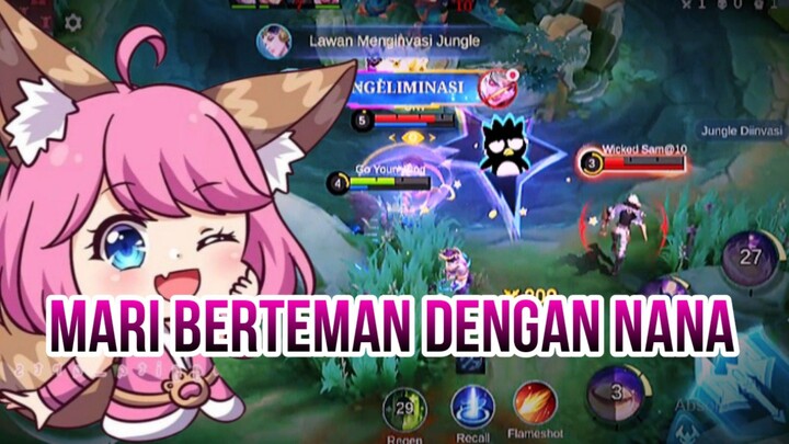 MARI BERTEMAN DENGAN NANA