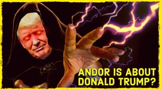 Andor Is Inspired By Donald Trump?