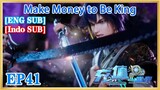【ENG SUB】Make Money to Be King EP41 1080P