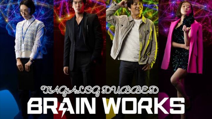 BRAIN WORKS 7 TAGALOG DUBBED